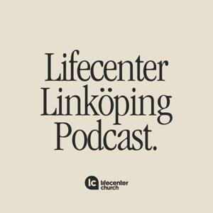 Lifecenter Linköping Podcast