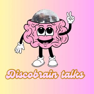 Discobrain talks