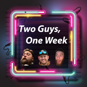 Two Guys, One Week