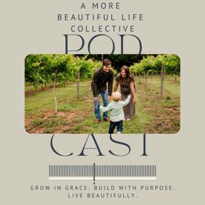 A More Beautiful Life Collective Podcast