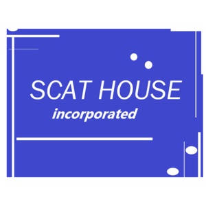 Scat House Incorporated