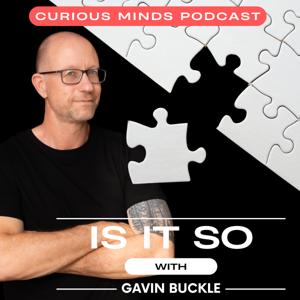 IS IT SO with Gavin Buckle