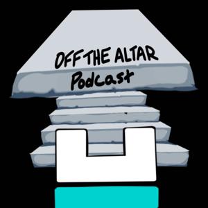 Off the Altar Podcast