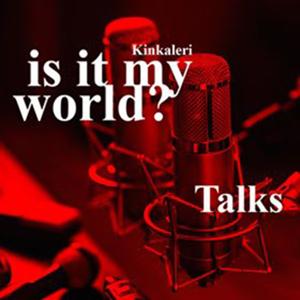 Kinkaleri is it my world?_ Talks