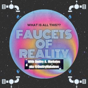 Faucets Of Reality