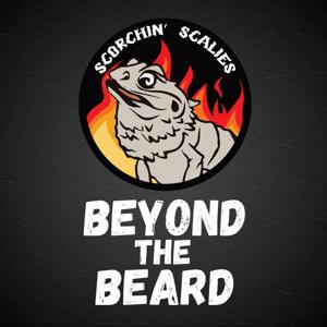 Scorchin Scalies : Beyond the Beard