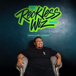 The Reckless Wiz Podcast