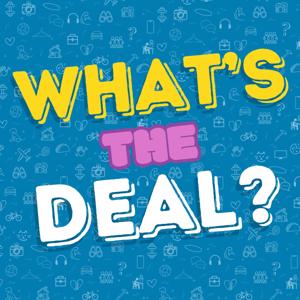What's the Deal Podcast