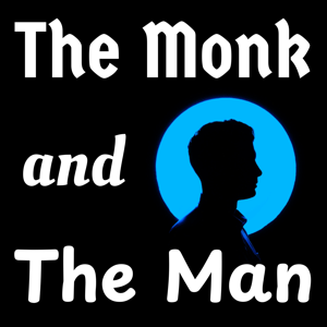 The Monk and The Man