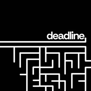 DEADLINE