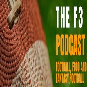 F3 Podcast (Football, Food & Fantasy)