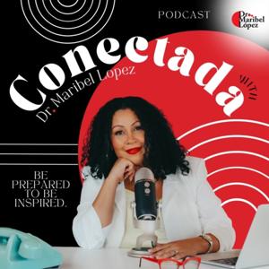Conectada with Dr. López