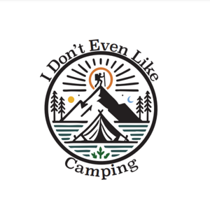 I Don't Even Like Camping: The Podcast - Pilot