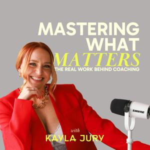 Mastering what Matters: The Real Work Behind Coaching