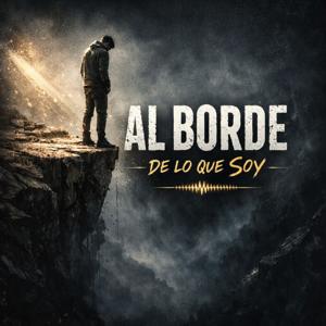 𝙰𝙻 𝙱𝙾𝚁𝙳𝙴 𝙳𝙴 𝙻𝙾 𝚀𝚄𝙴 𝚂𝙾𝚈