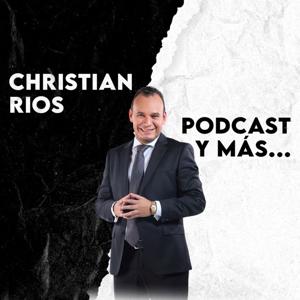 Christian Rios - Podcast
