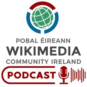 Wikimedia Community Ireland's Podcast