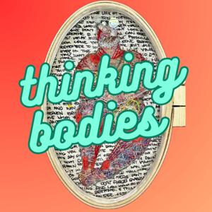 thinking bodies: a feminist philosophy podcast