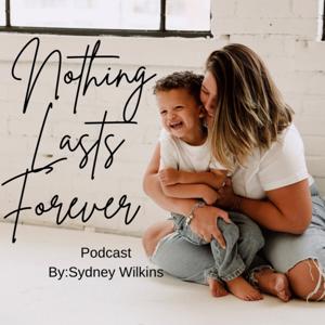 Nothing Lasts Forever