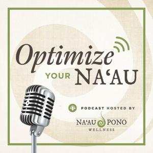 Optimize Your Na'au