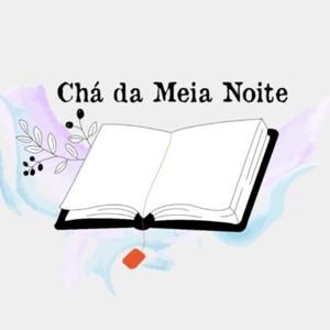 Chá da meia-noite • Podcast