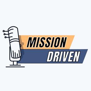 MISSION DRIVEN