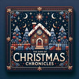 The 25 Days of Christmas Chronicles
