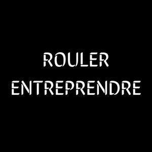 Rouler Pour Entreprendre