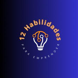 12 Habilidades para Emprender