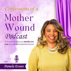 Confessions of a Mother Wound