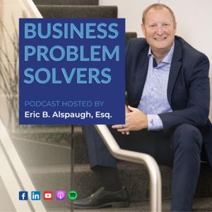 Business Problem Solvers with Eric Alspaugh