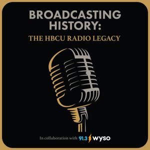 Broadcasting History: The HBCU Radio Legacy