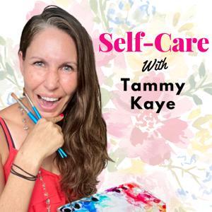 Self-Care With Tammy Kaye