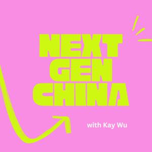Next Gen China