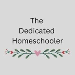 The Dedicated Homeschooler