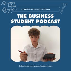 The Business Student Podcast