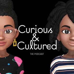 Curious and Cultured