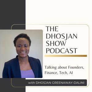 The Dhosjan Show