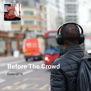 Before The Crowd B.T.C