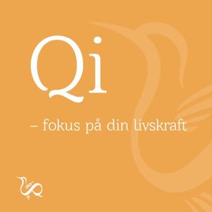 Qi - Fokus på din Livskraft