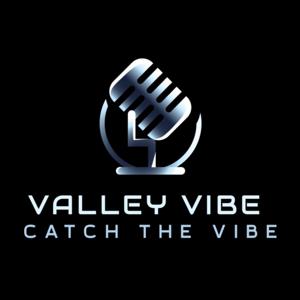 Valley Vibe let the fun begin!