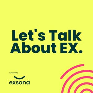 Let's Talk About EX