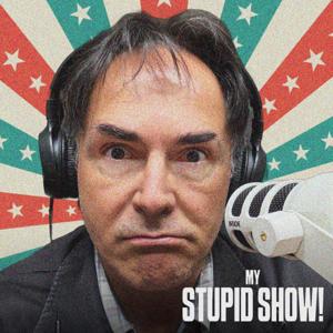 My Stupid Show