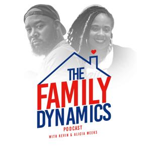 The Family Dynamics Podcast