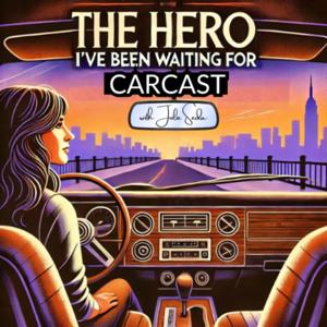 The Hero I've Been Waiting For