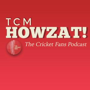 TCM Howzat! The Cricket Fans Podcast