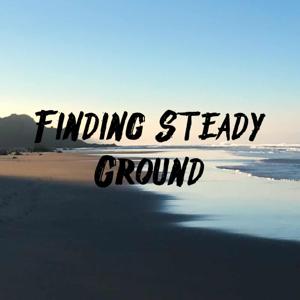 Finding Steady Ground