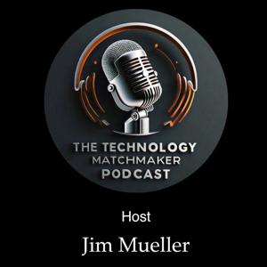 The Technology Matchmaker Podcast