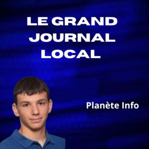 Le Grand Journal Local de Planète Info