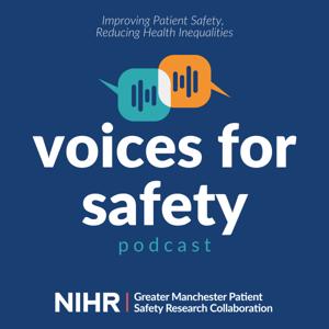 Voices for Safety | Improving Patient Safety, Reducing Health Inequalities